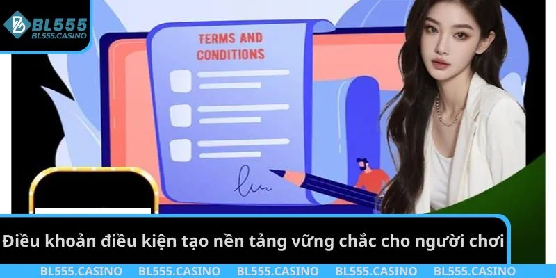 Điều khoản điều kiện tạo nền tảng vững chắc cho người chơi